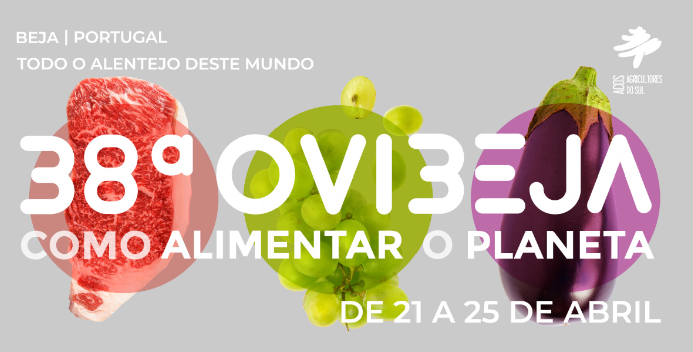 "Como Alimentar o Planeta" é o tema central da 38ª Ovibeja